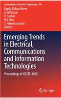 Emerging Trends in Electrical, Communications and Information Technologies
