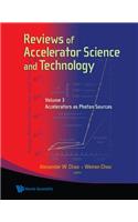 Reviews of Accelerator Science and Technology - Volume 3: Accelerators as Photon Sources
