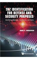 Thz Identification for Defense and Security Purposes: Identifying Materials, Substances, and Items