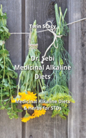 Dr. Sebi Medicinal Alkaline Diets