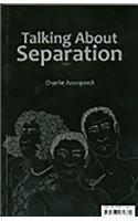 Talking About Separation
