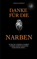 Danke für die Narben