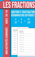 Les Fractions Addition et Soustraction 400 Exercices Corrigés Avec dénominateurs différents