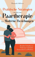 Praktische Strategien der Paartherapie für Moderne Beziehungen