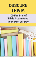 Obscure Trivia