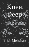 Knee Deep