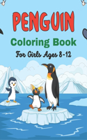 PENGUIN Coloring Book For Girls Ages 8-12