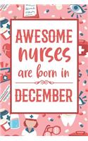 Awesome Nurses are born in December