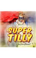 Super Tilly
