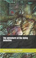 The Adventure of the Dying Detective