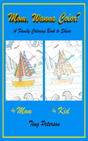 Mom, Wanna Color?