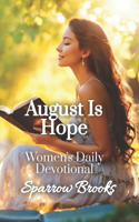 August is Hope