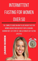 Intermittent Fasting for Women Over 50