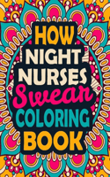 How Night Nurses Swear Coloring Book