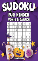 Sudoku für Kinder von 6-8 Jahren: 200 Sudokus für intelligente Kinder mit Anleitungen, Profi-Tipps und Lösungen - Großdruck (Halloween-Ausgabe)