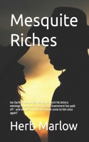 Mesquite Riches
