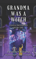 Grandma Was a Witch