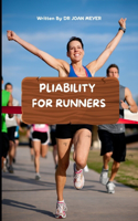 Pliability for Runners