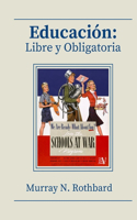Educación: libre y obligatoria