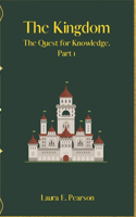 The Kingdom The quest for knowledge part1