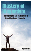 Mastery of Magnetism