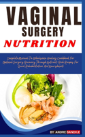 Vaginal Surgery Nutrition