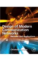 Design of Modern Communication Networks