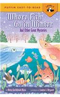 Where the Fish Go in Winter &