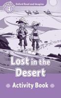 Oxford Read and Imagine: Level 4: Lost In The Desert activity book: (Oxford Read and Imagine)