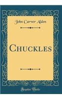 Chuckles (Classic Reprint)