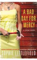 A Bad Day for Mercy