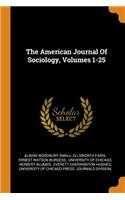 The American Journal Of Sociology, Volumes 1-25