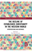 The Decline of Established Christianity in the Western World