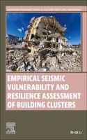 Empirical Seismic Vulnerability and Resilience Assessment of Building Clusters (Woodhead Publishing Series in Civil and Structural Engineering)
