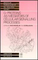 G. Proteins as Mediators of Cellular Signalling Processes