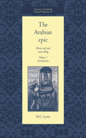 Arabian Epic: Volume 1, Introduction: Heroic and Oral Story-Telling