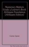 Numeracy Matters Grade 3 Learner's Book Afrikaans Translation