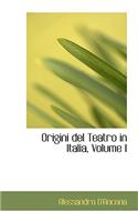 Origini del Teatro in Italia, Volume I