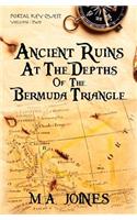 Ancient Ruins At The Depths Of The Bermuda Triangle