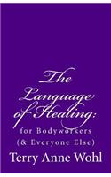 The Language of Healing