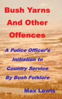 Bush Yarns and Other Offences