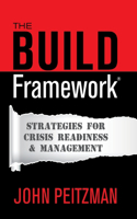 BUILD Framework(R): Strategies for Crisis Readiness & Management