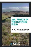 MR. PUNCH IN THE HUNTING FIELD