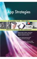 App Strategies A Complete Guide - 2020 Edition