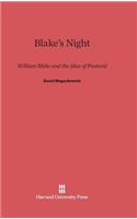 Blake's Night: William Blake and the Idea of Pastoral