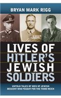 Lives of Hitler's Jewish Soldiers