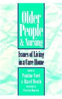 Older People & Nursing: Issues Care Home