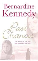 Past Chances: A heartrending family drama psychological suspense, tragedy and independence