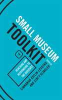 Reaching and Responding to the Audience, Small Museum Toolkit, Book Four