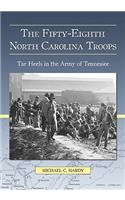The Fifty-Eighth North Carolina Troops